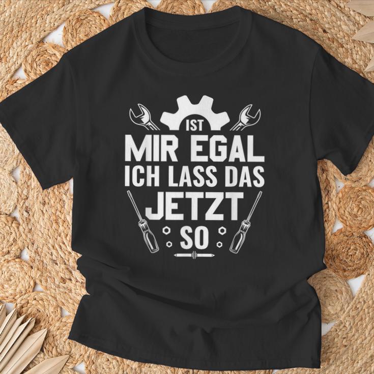 Handwerker Werkstatt Ist Mir Egal Ich Las Das Jetzt So T-Shirt Geschenke für alte Männer