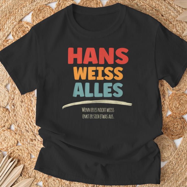 Hans Weiss Alles Hans T-Shirt Geschenke für alte Männer