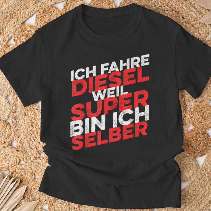 Ich Fahre Diesel Weil Super Bin Ich Selber T-Shirt Geschenke für alte Männer