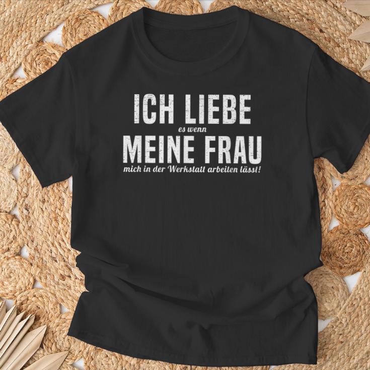 Ich Liebe Es Wenn Meine Frau Mich In Der Werkstatt S T-Shirt Geschenke für alte Männer