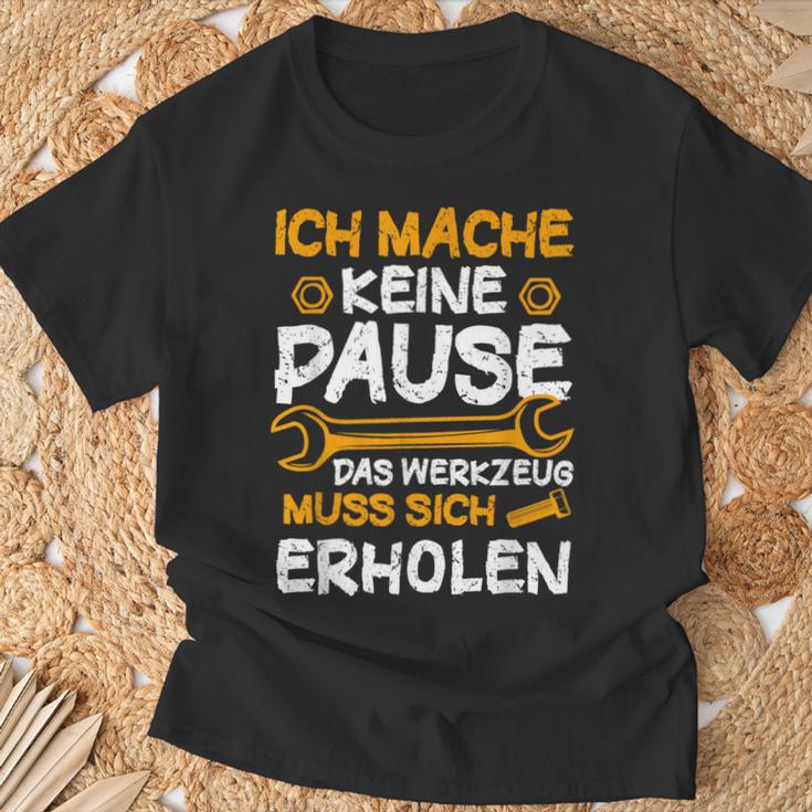 Ich Mache Keine Pause Werkzeug Erholen Kfz Mechaniker T-Shirt Geschenke für alte Männer