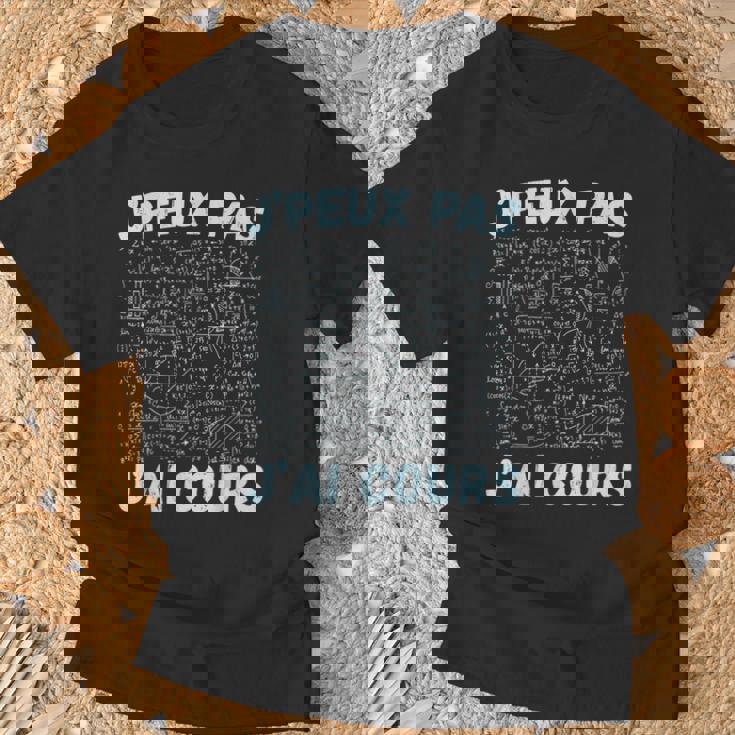 Je Peux Pas J'ai Cours Professeur Mathématiques Equations T-Shirt Cadeaux pour les vieillards