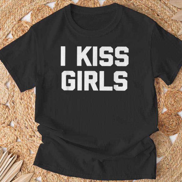 I Kiss Girls Divertida Lesbiana Orgullo Gay Lgbtq Lesbiana Camiseta unisex Regalos para ancianos