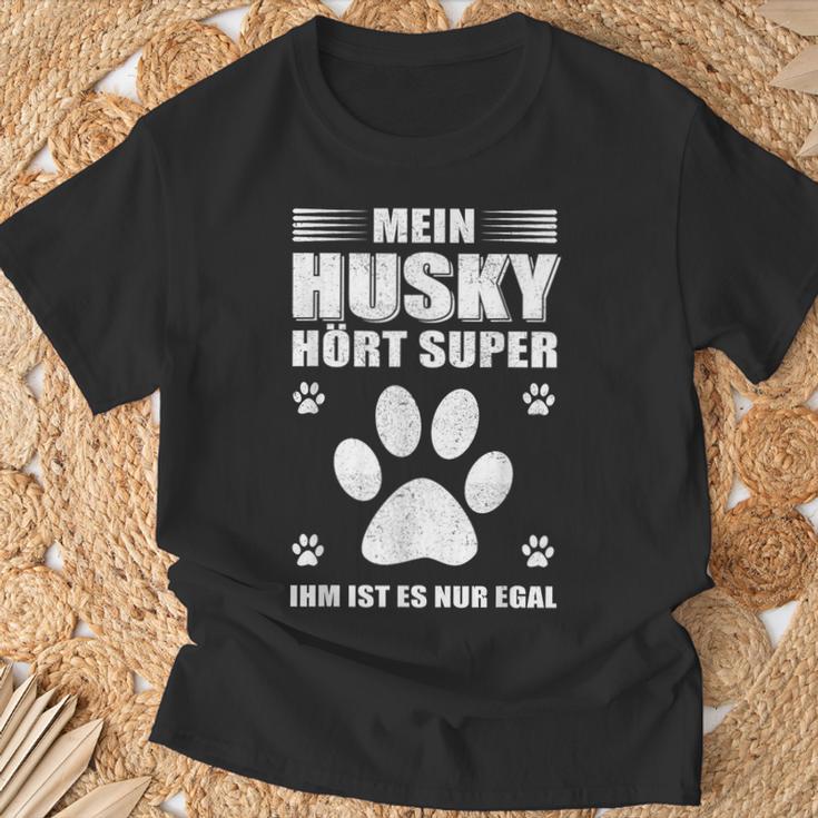 Mein Husky Hört Super Er Ist Es Nur Egal Husky T-Shirt Geschenke für alte Männer