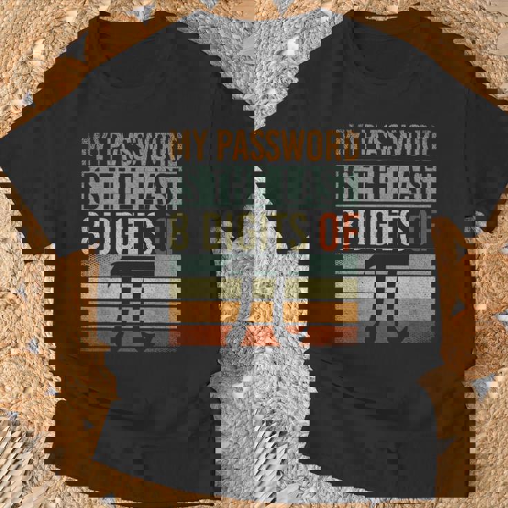 Mein Passwort Sind Die Letzten 8 Stellenon Pi Mathe T-Shirt Geschenke für alte Männer