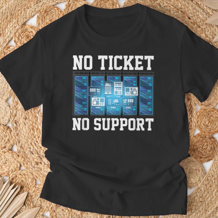 No Ticket No Support Computer Science Work Job Admin T-Shirt Geschenke für alte Männer