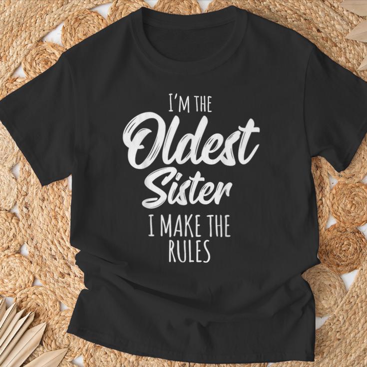 Oldest Sister I Make The Rules Matching Sister T-Shirt Geschenke für alte Männer