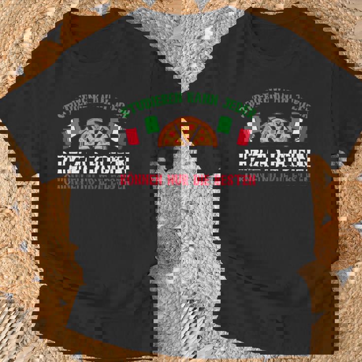 Pizzabäcker Studieren Kann Jeder Pizza Spruch T-Shirt Geschenke für alte Männer