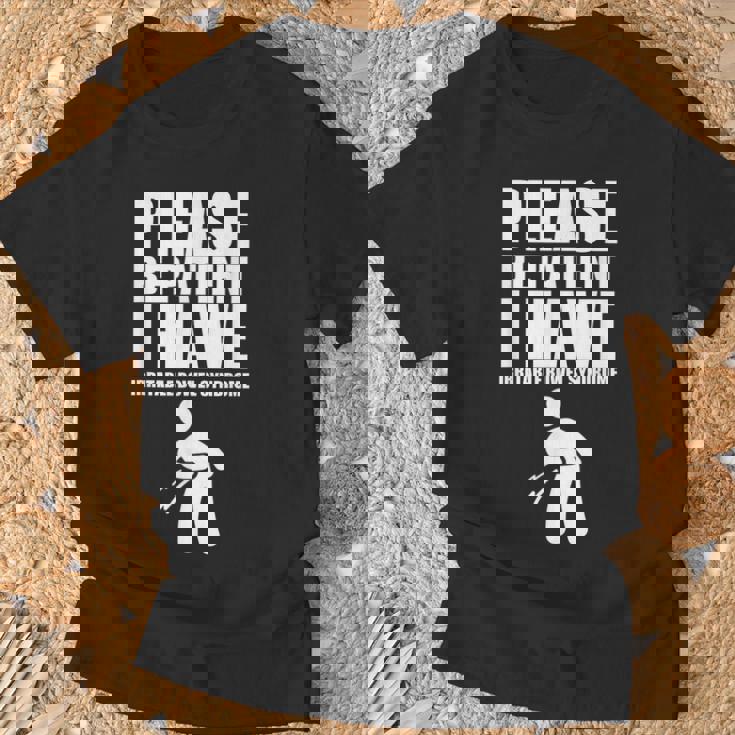 Ibs Gifts, Be Patient Shirts