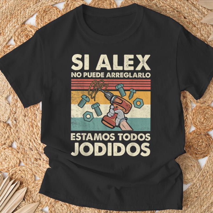 Si Alex No Puede Repararlo Español Camiseta unisex Regalos para ancianos