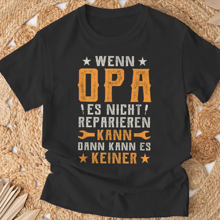 Wenn Opa Es Nicht Reparieren Kann Dann Kann Es Keiner T-Shirt Geschenke für alte Männer