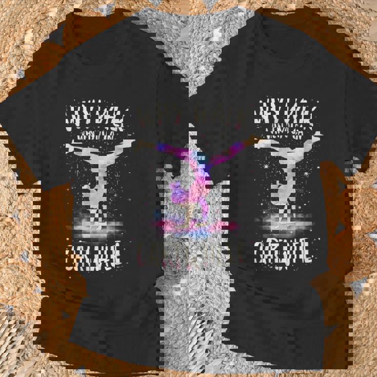 Why Walk When You Can Cartwheel Gymnast Girls Gymnastics T-Shirt Gifts for Old Men