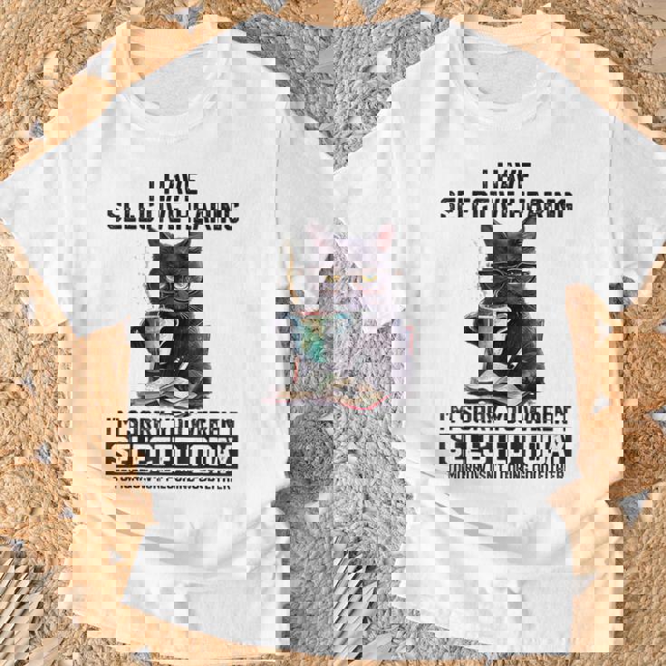 I Have Selective Hearing You Werent Selected Cat Humor T-Shirt Gifts for Old Men