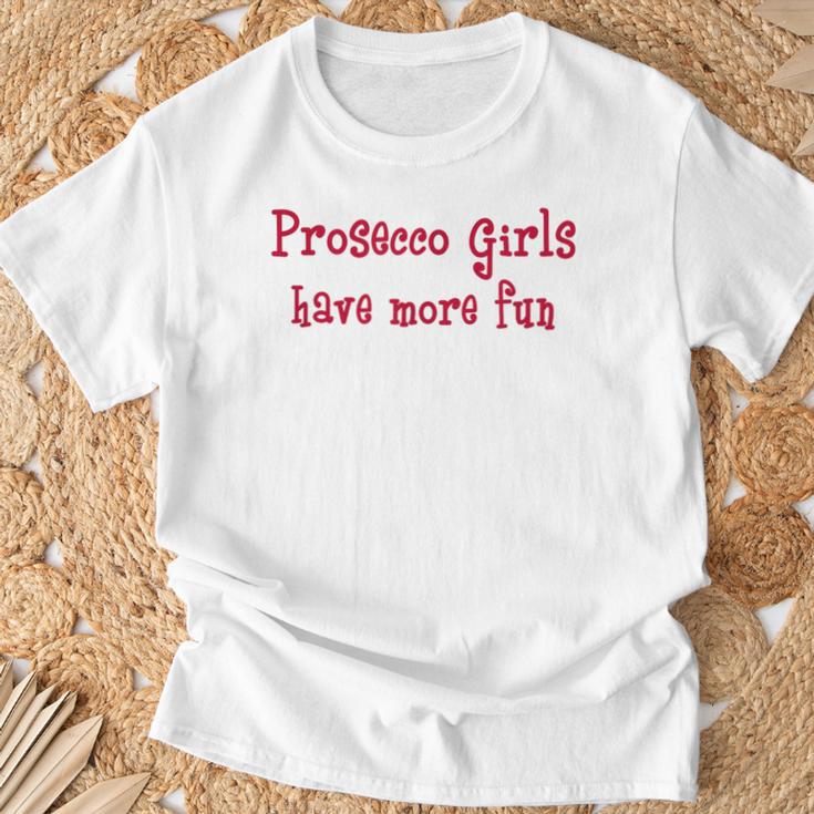 Prosecco Girls Have More Fun Italian Sparkling Wine Pink T-Shirt Geschenke für alte Männer