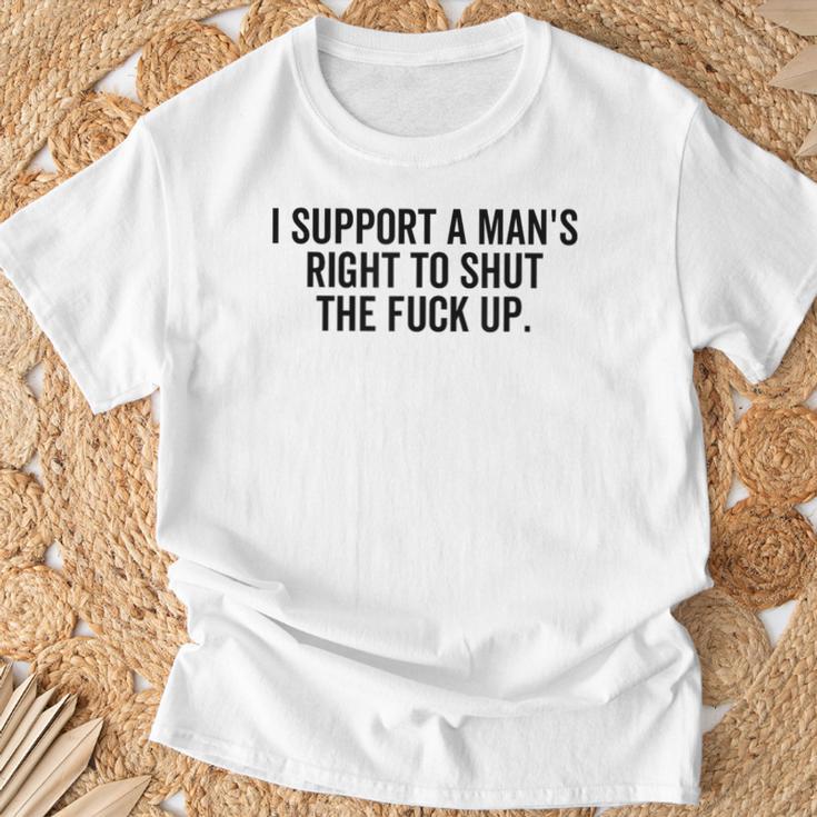 I Support A Man's Right To Hold The Damn Flap Feminist T-Shirt Geschenke für alte Männer