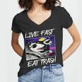 Live Fast Eat Trash Women's V-Neck T-Shirt for Raccoon & Opossum Fans