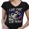 Live Fast Eat Trash Women's V-Neck T-Shirt for Raccoon & Opossum Fans