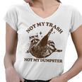 Not My Trash Not My Dumpster Sarcastic Raccoon Women's V-Neck T-Shirt