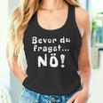 Before You Ask Nö Tank Top