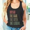 Bryan The Man The Myth The Legend Mythos Legend Name Tank Top