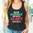 Con Texto I Wanna Cuddle And Watch Scary Movies Love Horror Camiseta sin mangas