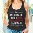 Das Informatik Leben Wäre So Einfach Saying Tank Top