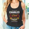 Das Ist Ein Charles Ding Das Würdest Du Nicht Verstehen Charles Name Tank Top