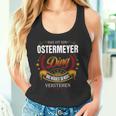 Das Ist Ein Ostermeyer Ding Das Würdest Du Nicht Verstehen Ostermeyer Name Tank Top