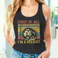 First Of All I'm A Delight Tank Top