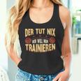 Der Tut Nix Training Saying Strength Sports Muscle Tank Top