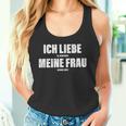 Herren Ich Liebe Meine Frau Ehemann Sarkasmusalentinstag Spruch Tank Top