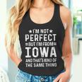 I'm Not Perfect But I'm From Iowa Pride Home State Hometown Tank Top