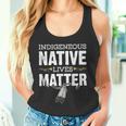 Indigenous Native Lives Matter Native American Day Indian Sin Mangas Camiseta sin mangas