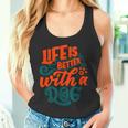 Laida Es Mejor Con Un Perro De Perros Disfruta De Los Perros Citas Camiseta sin mangas