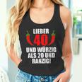 Lieber 40 Und Würzig Als 20 Und Ranzig Tank Top