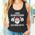 Lieber Weihnachtsmann Ich War Artig Christmas Tank Top