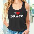 I Love Draco I Love Draco Tank Top