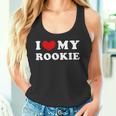 I Love My Rookie Ich Liebe Meinen Rookie Tank Top