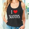 I Love Sloths I Heart Sloths Three Toed Tree Sloth Lover Tank Top