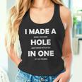 I Made A Hole In One Golf Player Court S Tank Top