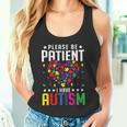 Please Be Patient I Have Autism Autistic Child Kids Toddler Tank Top