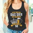 Reicht Mir Das Bier Ihr Narren Der König Wird 50 Bier Tank Top