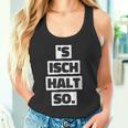 S Isch Halt So Cool And Tank Top