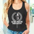 Siis Pacem Para Bellum Latin Wisdom Proverb Tank Top