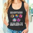If Someone Attacks A Member We Roll To The Initiative Tank Top
