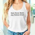 Hate Never Made Any Nation Great Tank Top