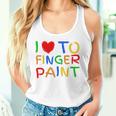 I Love To Finger Paint I Heart To Finger Paint I'm Paint Camiseta sin mangas