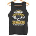 Achtung Seine Majestät Der Schalker Ruhrpott Gelsenkirchen Tank Top