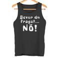 Before You Ask Nö Tank Top