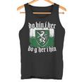 Do Bin I Her Do G'her I Hin Styrian Saying Styria Tank Top